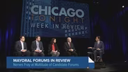 Week in Review: Chicago Mayoral Forums Get Tense