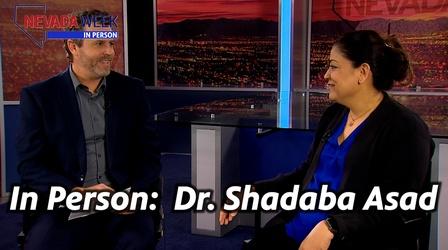 Video thumbnail: Nevada Week Nevada Week In Person | Dr. Shadaba Asad