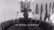 The Legacy of Betty Ford: Part 6 - How Did Society View Betty Ford?
