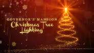 2023 Governor's Mansion Christmas Tree Lighting