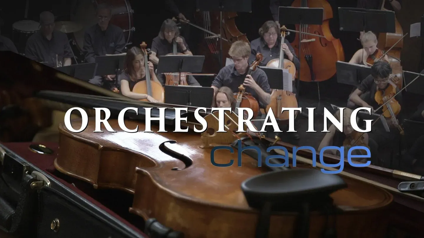 Orchestrating Change