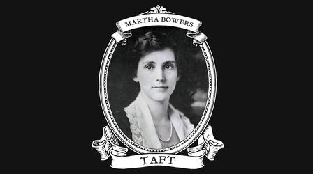 Video thumbnail: ThinkTV Originals Ohio Suffrage History: Martha Bowers Taft