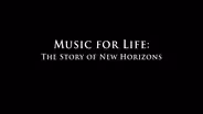 Music for Life: The Story of New Horizons