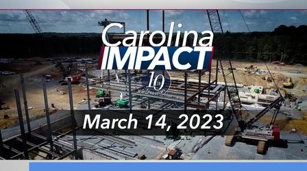 Video thumbnail: Carolina Impact Carolina Impact | March 14th, 2023 Preview