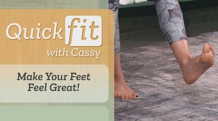 Video thumbnail: Quick Fit with Cassy Make Your Feet Feel Great!