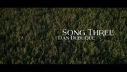 Dan Dubuque: Song Three
