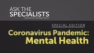 Ask The Specialist: Mental Health