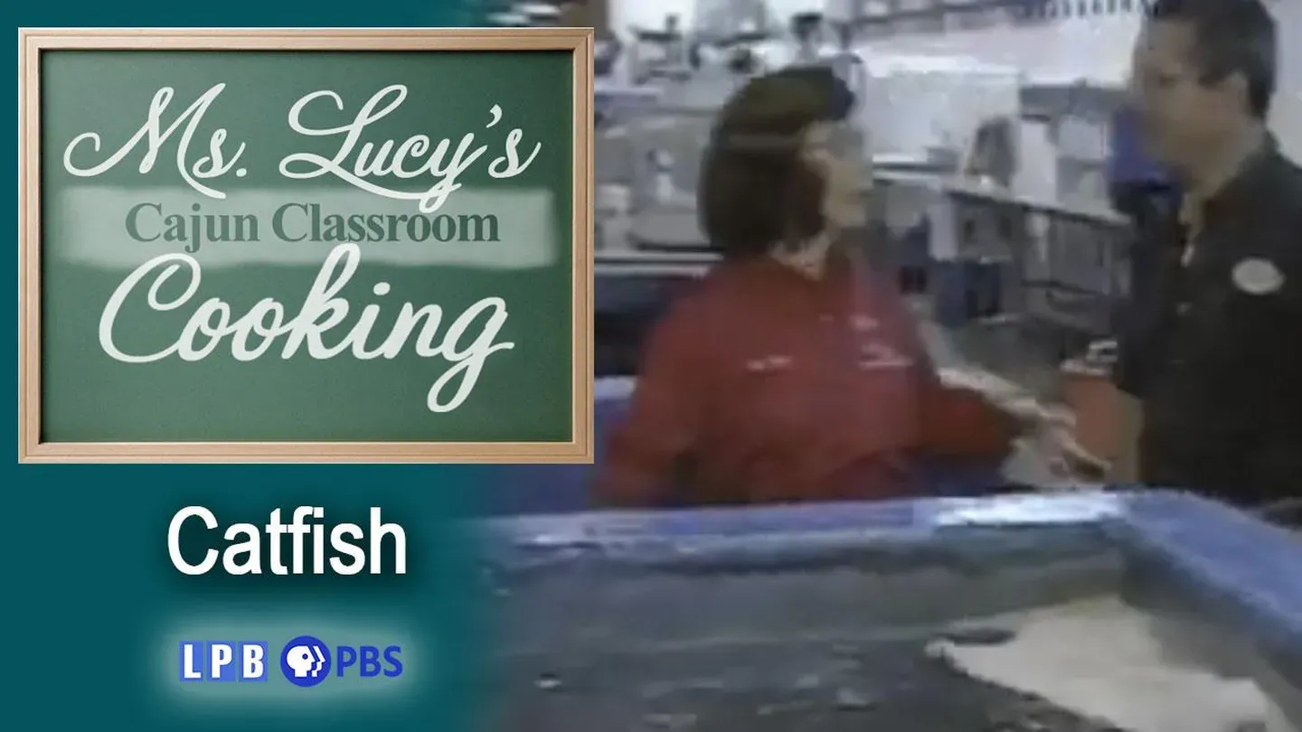 Ms. Lucy's Cajun Classroom - Catfish