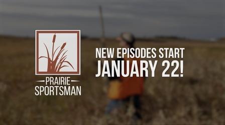 Video thumbnail: Prairie Sportsman Season 14 Teaser