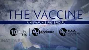 The Vaccine: A Milwaukee PBS Special