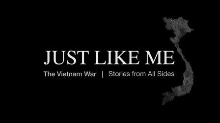 Video thumbnail: WTIU Documentaries Just Like Me: The Vietnam War — Stories From All Sides