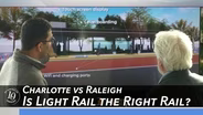 Is Light Rail the Right Rail? Charlotte vs Raleigh