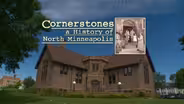 Cornerstones: A History Of North Minneapolis