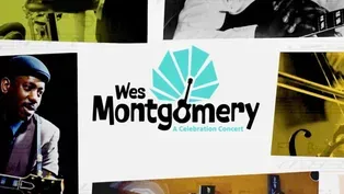 Wes Montgomery: A Celebration Concert