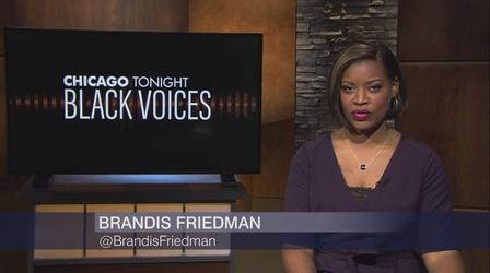 Video thumbnail: Chicago Tonight: Black Voices Chicago Tonight: Black Voices, March 28, 2021 - Full Show