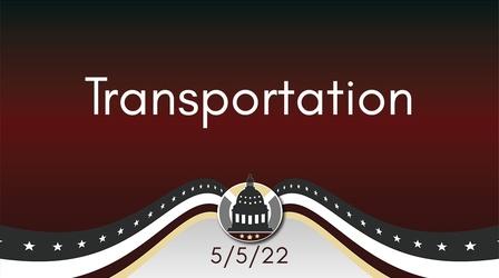 Video thumbnail: Your Legislators Transportation