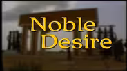 Noble Desire: A Time for Healing