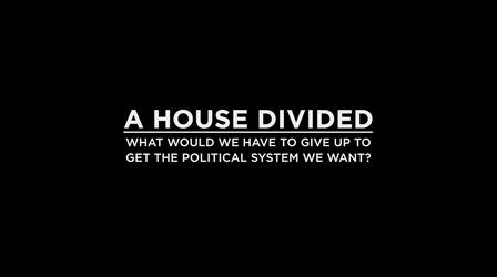 Video thumbnail: National Issues Forums A House Divided: How Do We Get The Political System We Want?