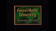 Milwaukee's Forest Home Cemetery