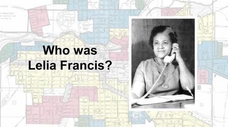 Video thumbnail: Redlining: Mapping Inequality in Dayton & Springfield Who was Lelia Francis?