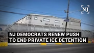 NJ Democrats in Washington renew push to end private ICE detention