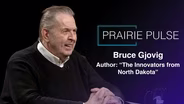 Prairie Pulse: Bruce Gjovig and Artifact Spotlight