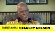 Barnes and… A Conversation with Stanley Nelson