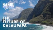 The Future of Kalaupapa