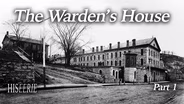 The Warden House: Part 1