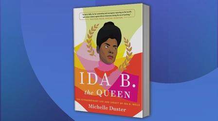 Video thumbnail: Chicago Tonight ‘Ida B. the Queen’: New Book Examines Legacy of Journalist