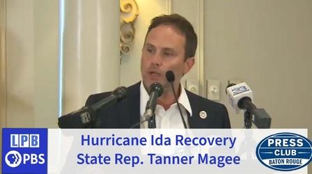 Video thumbnail: Press Club Hurricane Ida Recovery | State Rep. Tanner Magee | 10/4/2021