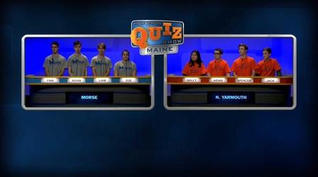 Video thumbnail: High School Quiz Show: Maine Morse vs. North Yarmouth - Prelim