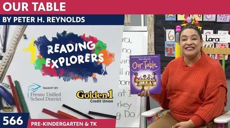 Video thumbnail: Reading Explorers PK-TK-566: Our Table by Peter H. Reynolds