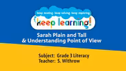 Grade 3 Literacy #8: Sarah Plain and Tall & Point of View