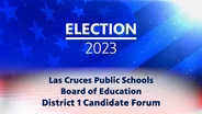 ELECTION 2023: DISTRICT 1 LCPS BOARD CANDIDATE FORUM