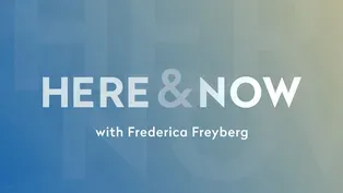 Here & Now opening for May 9, 2025