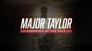 Major Taylor: Champion of the Race