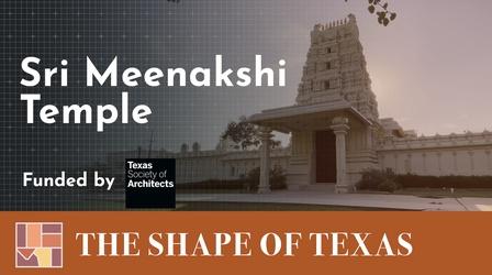 Video thumbnail: The Shape of Texas Sri Meenakshi Temple - The Shape of Texas