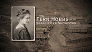 Fern Hobbs and the Snake River Showdown