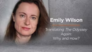 Emily Wilson - Translating The Odyssey Again: Why & How