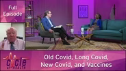 Old Covid, Long Covid, New Covid, and Vaccines