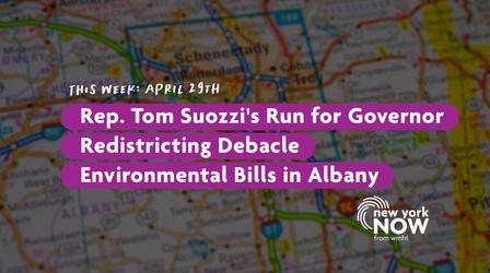 Video thumbnail: New York NOW Tom Suozzi's Governor Run, Redistricting, Enviro Bills