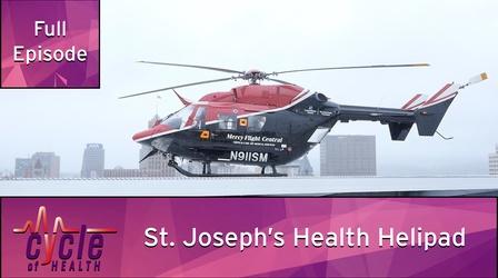 Video thumbnail: Cycle of Health St. Joseph's Health Helipad