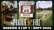 Prairie Fire - Season 4 - Ep 1 - September 2026