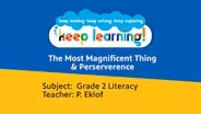Grade 2 Literacy: The Most Magnificent Thing, Perseverance