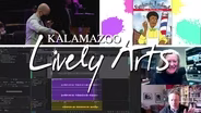 Kalamazoo Lively Arts - S06E04