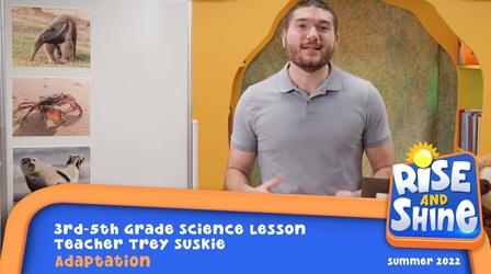 Video thumbnail: Rise and Shine Trey Suskie - Adaptation