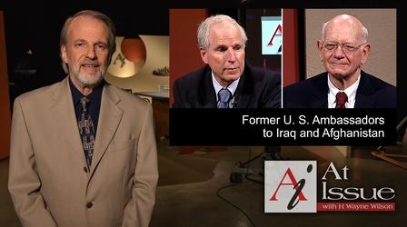 Video thumbnail: At Issue S34 E12: Former U. S. Ambassadors to Iraq and Afghanistan