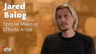 AHA! | 618: Special Makeup Effects Artist, Jared Balog