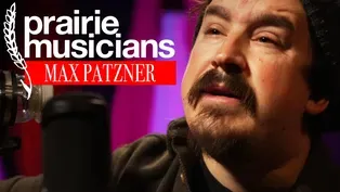 Prairie Musicians: Max Patzner